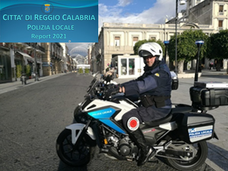 Corpo di Polizia Locale di Reggio Calabria - rendicontazione attivit operative 2021