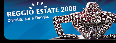 Reggio Estate 2008 - Divertiti, sei a Reggio 