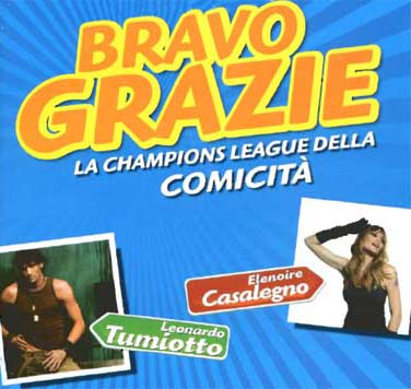Bravo Grazie - La champions League della comicit 