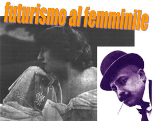 Ass.Culturale Anassilaos - "Dall’antifemminismo del manifesto futurista di Marinetti alle donne ..."