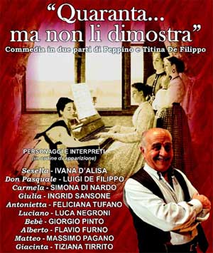 Teatro "F.Cilea" - "Quaranta ... ma non li dimostra" Commedia di Peppino e Titina De Filippo