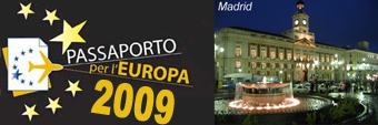 Passaporto per l'Europa 2009: Destinazione Madrid, Malta e Londra