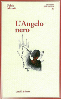 Romanzo “L’Angelo nero” di Fabio Musati