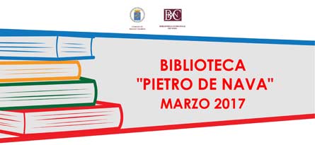 Programma Eventi Culturali alla Biblioteca "Pietro De Nava"  Marzo2017
